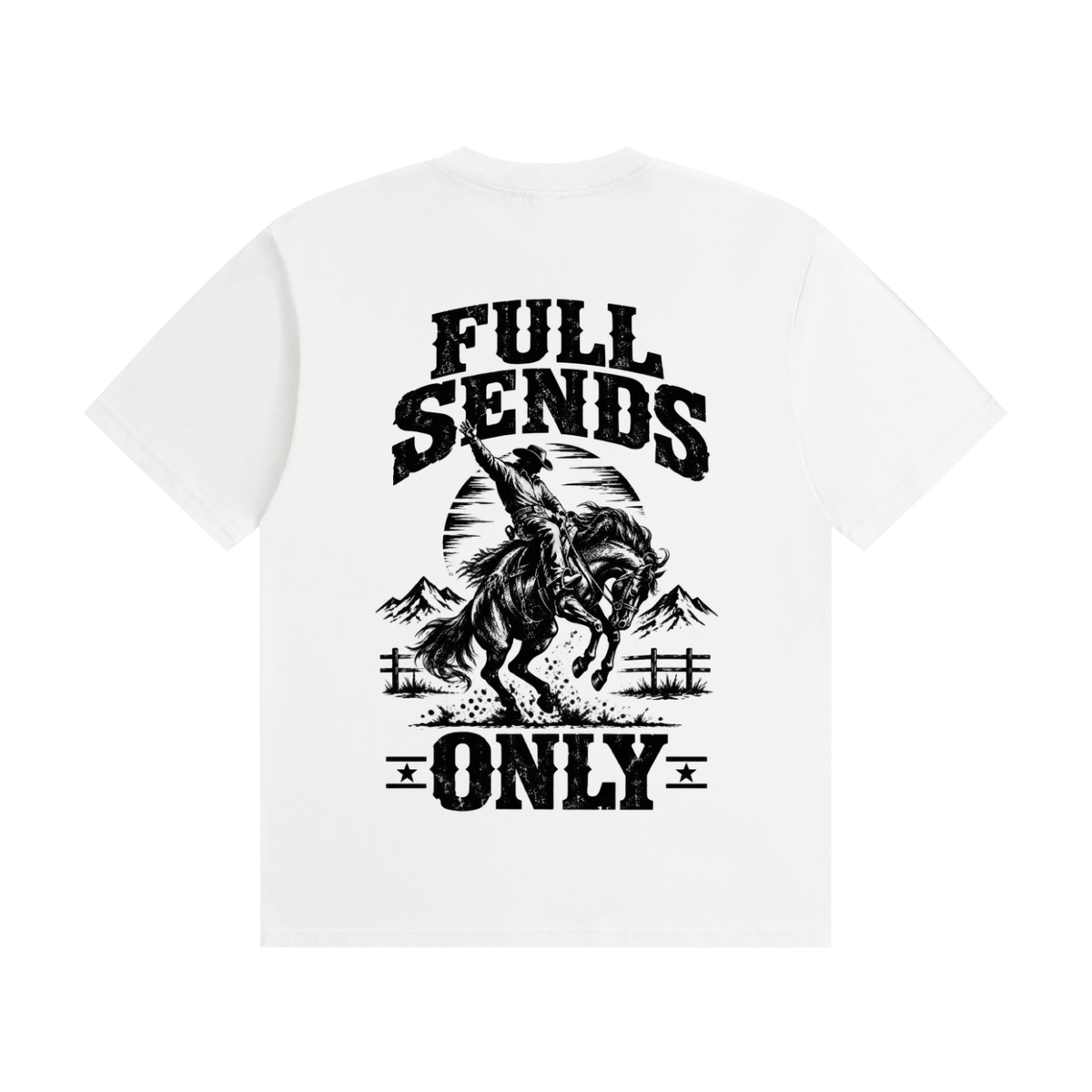 40X = 1200 Entries ✅ - Western "Full Sends Only" Fervi Nation Tee