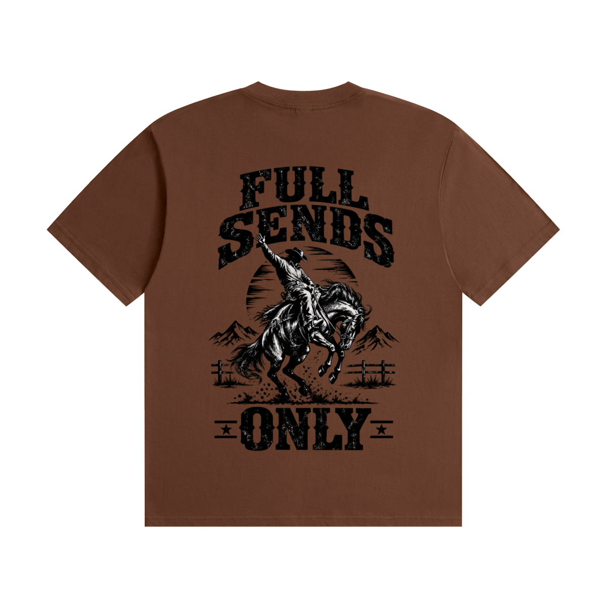 40X = 1200 Entries ✅ - Western "Full Sends Only" Fervi Nation Tee