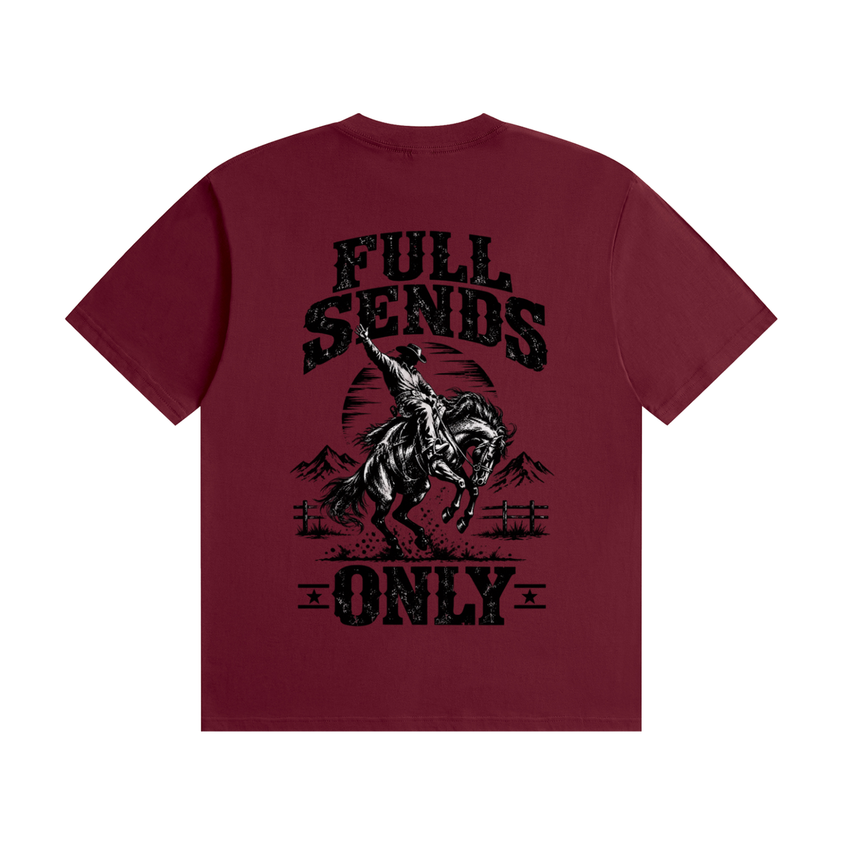 40X = 1200 Entries ✅ - Western "Full Sends Only" Fervi Nation Tee