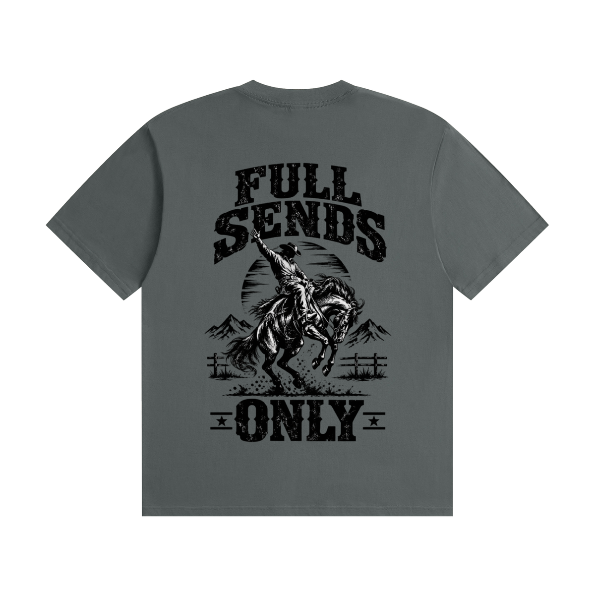 40X = 1200 Entries ✅ - Western "Full Sends Only" Fervi Nation Tee