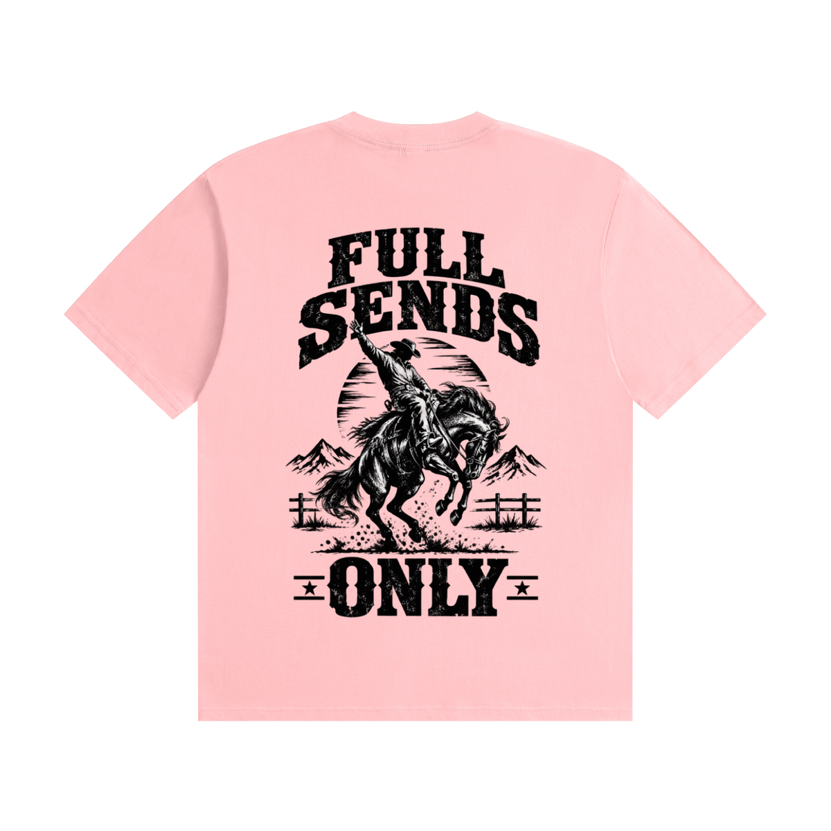 40X = 1200 Entries ✅ - Western "Full Sends Only" Fervi Nation Tee