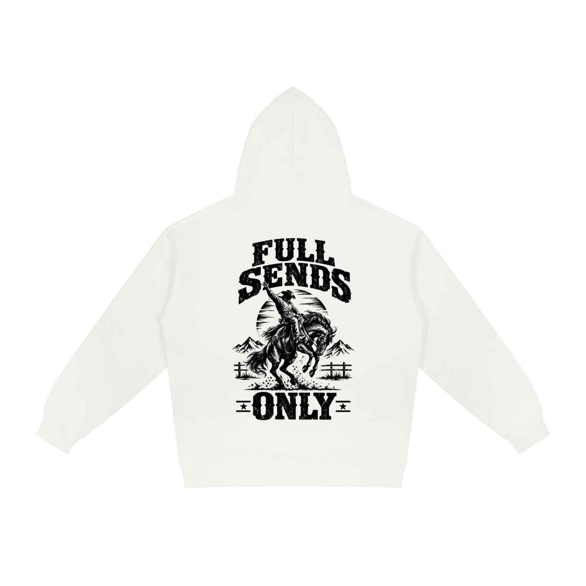 40X = 1600 Entries ✅ - Western "Full Sends Only" Fervi Nation Hoodie
